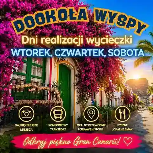 DOOKOŁA WYSPY! Najpiękniejsze widoki! Wycieczki po polsku na Gran Canarii Wt/Czw/Sb