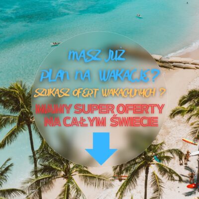 WYSZUKIWARKA OFERT WAKACJI Hotele i loty