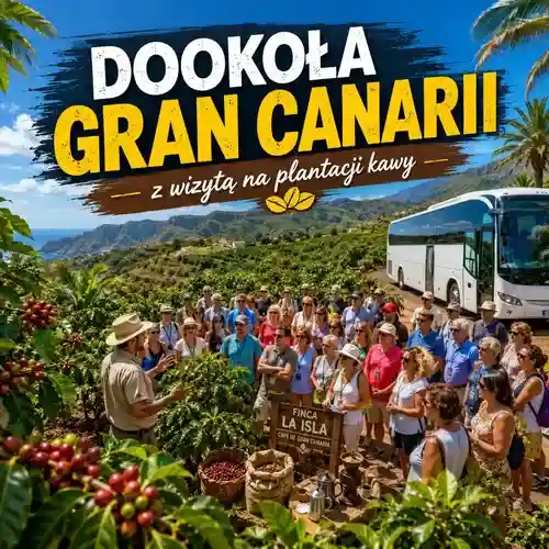 Dookoła Gran Canarii Wizyta na plantacji kawy Czw/Nd